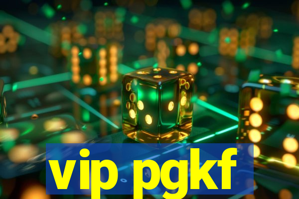 vip pgkf